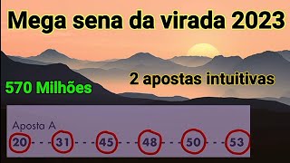 Mega sena da virada 2023 duas apostas intuitivas com dezenas altas e dezenas baixas [upl. by Island]