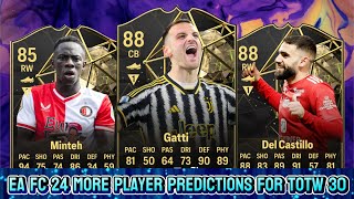 EA FC 24 TOTW 30 PREDICTIONS PART 22 FT 🇬🇲 MINTEH 🇮🇹 GATTI AND 🇫🇷 DEL CASTILLO [upl. by Terrene444]