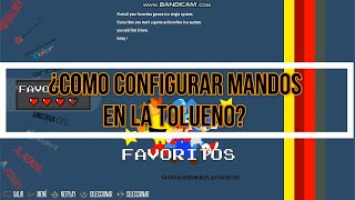 Tolueno ¿Como configurar mandos [upl. by Arabella372]