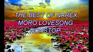 Narex Bernan  Nonstop Moro love Songs [upl. by Bogey]