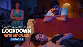 Lockdown with my CrushS2  Ep  2  Swagger Sharma [upl. by Kiersten]