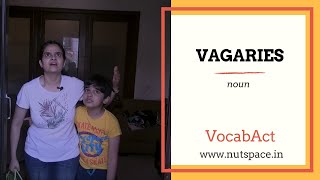 Vagaries Meaning  VocabAct  English Vocabulary Builder  NutSpace [upl. by Thorin]