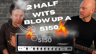 2 Half Wits Blow Up A Peavey 5150 [upl. by Lewls]