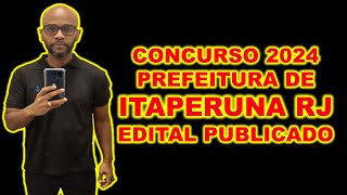 Concurso Público Prefeitura de Itaperuna RJ 2024 tem edital publicado com quase 500 vagas [upl. by Conard]