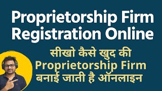 Proprietorship Firm Registration Online  Firm Registration Process  How to Register Proprietorship [upl. by Magdau]