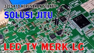 LED TV LG STANBY 32CS410 Kerusakan Stanby Modal Dioda Normal Kembali [upl. by Esiuolyram895]