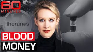 Elizabeth Holmes exposed The 9 billion medical ‘miracle’ that never existed  60 Minutes Australia [upl. by Maren]