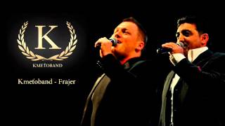 Kmeťoband  Frajer OFFICIAL SONG [upl. by Henarat]