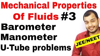 Class 11 chap 10  Fluids 03  Barometer and Manometer and U  Tube problems JEE MAINS NEET [upl. by Aissatsana386]