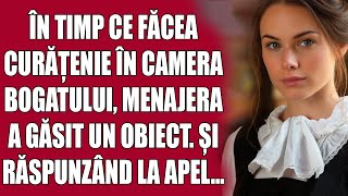 În timp ce făcea curățenie în camera bogatului menajera a găsit un obiect Și răspunzând la apel [upl. by Aenad912]