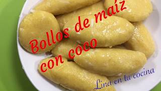 Bollos de harina de maíz con coco [upl. by Anecusa125]