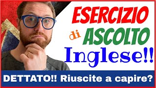 Esercizio di Ascolto Inglese  Dettato  Migliora lascolto con Connected Speech [upl. by Baxie]