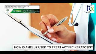 How Is Ameluz Used To Treat Actinic Keratosis [upl. by Tzong]