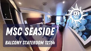 MSC Seaside Balcony Stateroom 12154 [upl. by Yentruok361]