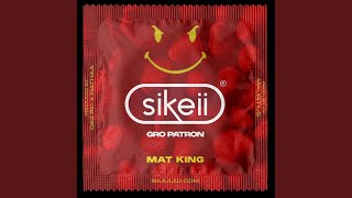 sikeii GRO PATRON [upl. by Maclay]