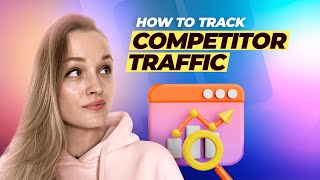 How to Track Competitor Website Traffic with Rank Tracker [upl. by Amick]