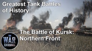 Greatest Tank Battles of History  Season 1  Episode 9  The Battle of Kursk Northern Front [upl. by Alia847]