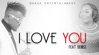 Boy Black ft Denise  I love you Official Audio [upl. by Sello]