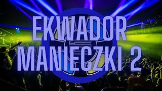 Ekwador Manieczki Mix Wspomnienia Muzyka Elektroniczna [upl. by Humbert]