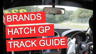 Brands Hatch GP Track Guide  Lap with commentary for the full Brands Hatch GP circuit [upl. by Mairym786]