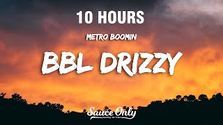 10 HOURS Metro Boomin  BBL Drizzy Lyrics [upl. by Yahsat]