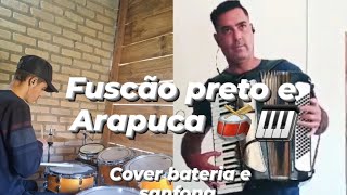 Fuscão preto e Arapuca trioparadaduracover bateria e sanfona 🥁🥁🥁🎹🎹🎹 [upl. by Cathyleen361]