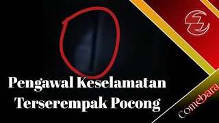 Pengawal Keselamatan Terserempak Pocong  Viral Malaysia Cerita seram dan hantu yang nyata  real [upl. by Ardel]