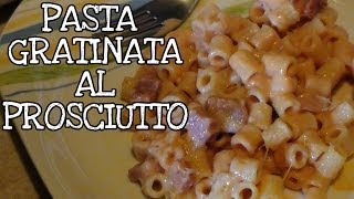 Pasta gratinata con prosciutto  Leftover pasta bake [upl. by Seitz]