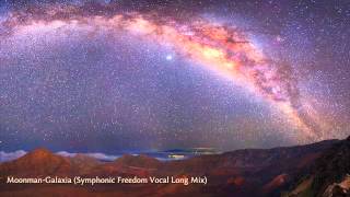 MoonmanGalaxia Symphonic Freedom Vocal Long Mix [upl. by Gnek]