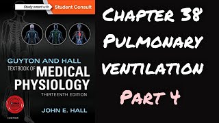 Guyton chapter 38 Pulmonary ventilation Respiration part 4 [upl. by Benita]