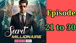 Secret millionaire episode 21 to 30  audio story  audio book [upl. by Ariana]