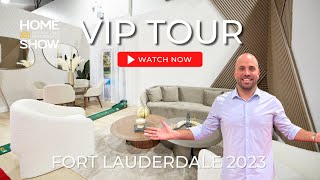 VIP Tour of the 2023 Fort Lauderdale Home Show [upl. by Eerac335]