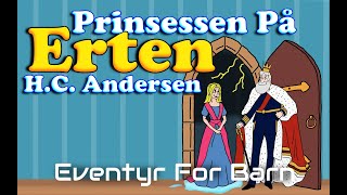 Prinsessen På Erten 👸 Eventyr For Barn Med Bilder og Tekst  HC Andersen  Barneforlaget [upl. by Yruy549]