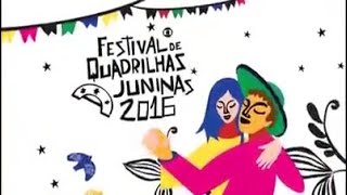 Festival de Quadrilhas Juninas 2016  Regional Globo Nordeste [upl. by Anole252]