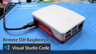 Remote SSH Raspberry Pi Using Visual Studio Code [upl. by Beryl]