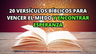 20 Versículos BÍBLICOS para Vencer el Miedo y Encontrar Esperanza  La BIBLIA lo Explica [upl. by Banna355]