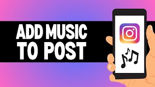 How to Add Music to Instagram Post 2024  Easy Guide [upl. by Ardet482]