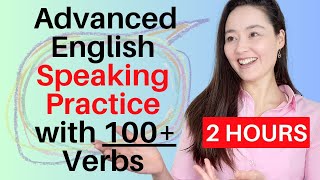 Advanced English Speaking Practice with 100 Verbs  vocabulary listening speaking [upl. by Dewain]