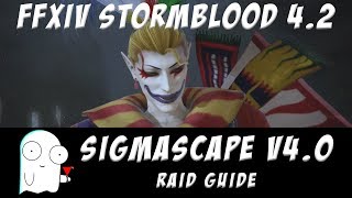 Sigmascape V40 Normal Guide FFXIV Stormblood [upl. by Otxis764]