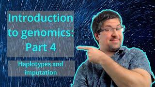 Haplotypes and imputation  Introduction to genomics theory  Genomics101 beginnerfriendly [upl. by Faydra]