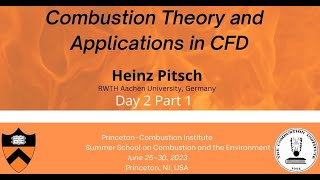 quotCombustion Theory and Applications in CFDquot Heinz Pitsch Day 2 Pt 1 [upl. by Anma]