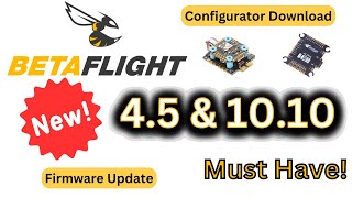 NEW Betaflight 45 amp 1010 Configurator Download amp Flash Walk Through [upl. by Mallina]