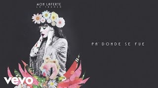 Mon Laferte  Pa’ Dónde Se Fue Audio Oficial [upl. by Lias867]