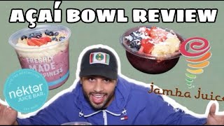 REVIEWING POPULAR AÇAÍ BOWLS  Jamba Juice amp Nekter Bar  Smoothie Bowl Taste Test [upl. by Larimor436]