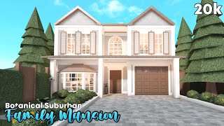 Roblox  Bloxburg 20k Botanical Suburban Family MansionFULL BUILD [upl. by Lupiv]