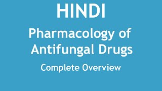 Pharmacology of Antifungal Drugs Complete Overview HINDI  Dr Shikha Parmar [upl. by Anelra]