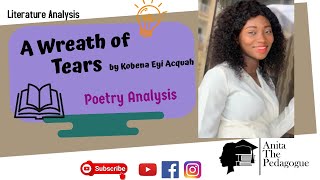 Analysis A Wreath of Tears poem [upl. by Risteau]