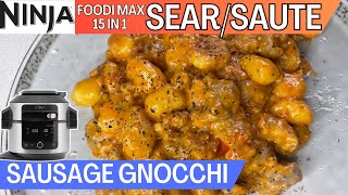 SAUSAGE GNOCCHI SEARSAUTE  NINJA FOODI Recipe  Creamy Tomato Sausage Gnocchi made in minutes [upl. by Ymaj]