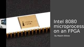 Intel 8080 microprocessor on an FPGA [upl. by Riker]