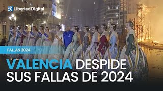 Valencia despide sus Fallas de 2024 con la Nit de la Cremà [upl. by Yttik]